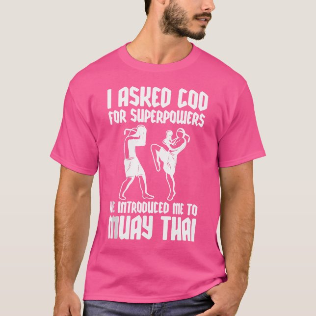 Jag frågade Gud supermakter att han introducerade  T Shirt (Framsida)