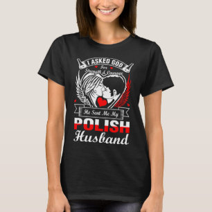 Jag frågade guden för polsk make t shirt