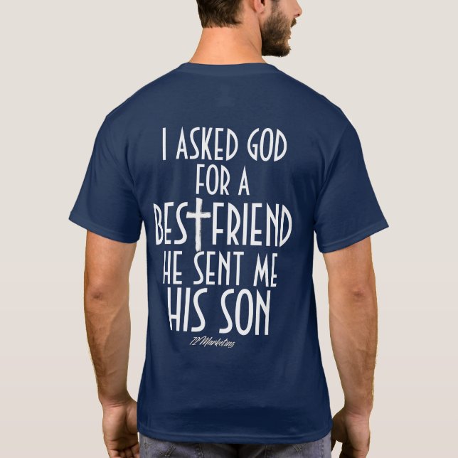 Jag frågade guden som bästa vän överförde mig hans t shirt (Baksida)