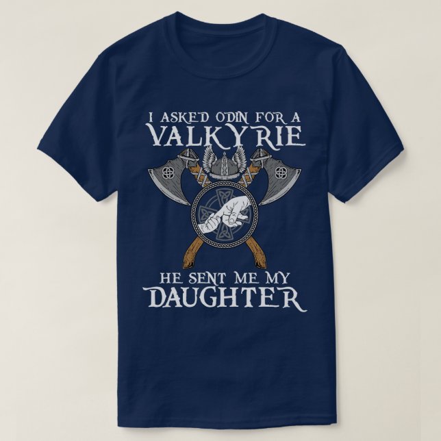 Jag frågade Odin för Valkyrie T Shirt (Design framsida)