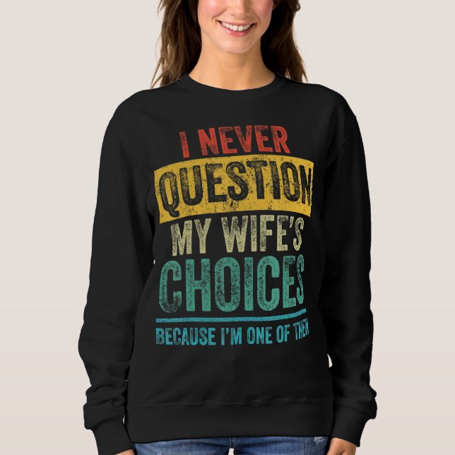 Jag frågar aldrig Pappa Joke-offert för Make från  T Shirt (Framsida)
