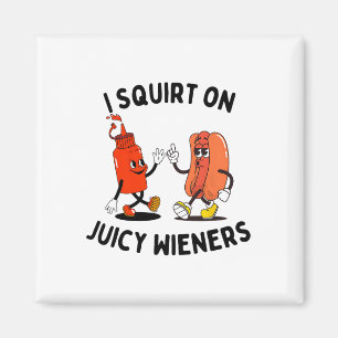 Jag frågar om Juicy Wiener-Hund och Ketchu. Magnet