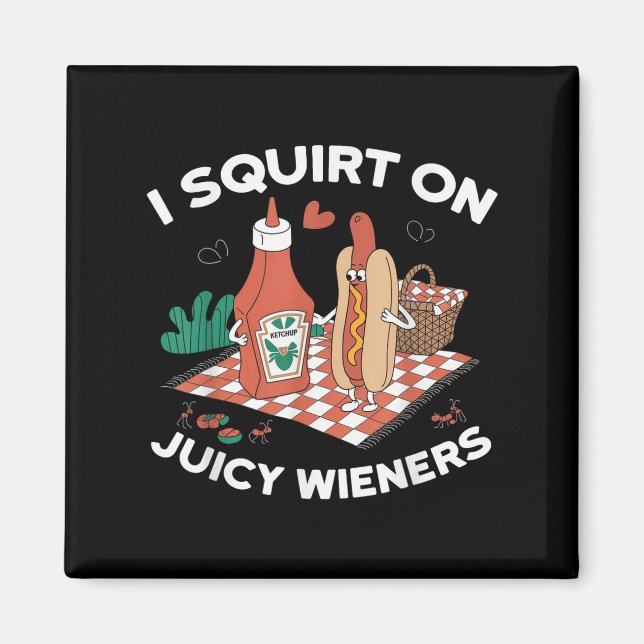 Jag frågar om Juicy Wieners Meme Humor Sarcastic R Magnet (Framsidan)