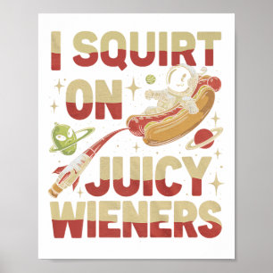 Jag frågar om Juicy Wieners Meme Humor Sarcastic R Poster