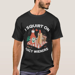 Jag frågar om Juicy Wieners Meme Humor Sarcastic R T Shirt