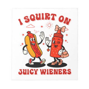Jag frågar om Juicy Wieners Vuxen humor Funny Anteckningsblock
