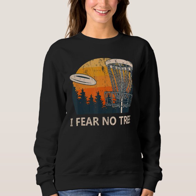 Jag fruktar att ingen Träd Disk Golf Humor Golfer  T Shirt (Framsida)