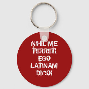 Jag fruktar ingenting!  Jag talar latin! Nyckelring