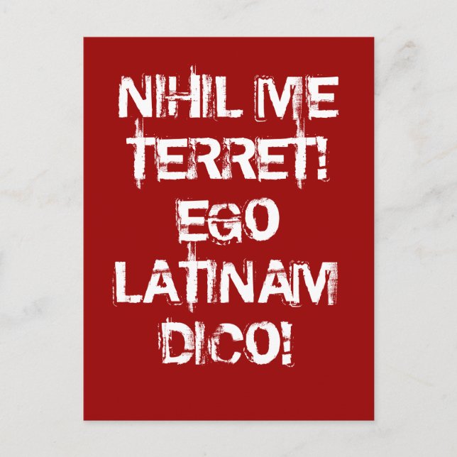 Jag fruktar ingenting!  Jag talar latin! Vykort (Framsida)