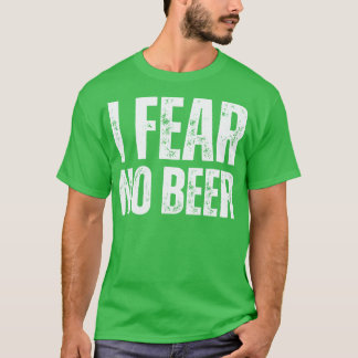 Jag fruktar inget öl t shirt