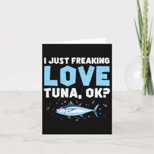 Jag fryser just Kärlek-dammentusiasten för tonfisk Kort