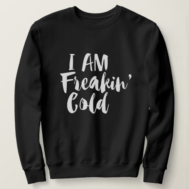 Jag fryser Kallet - Frysning och roligt Sarcastic T Shirt (Design framsida)