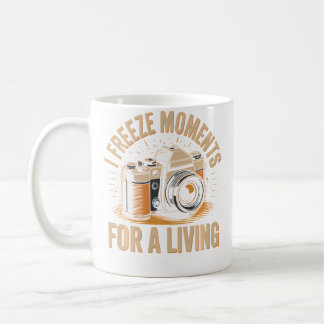 Jag fryser ögonblick för att leva Rolig Fotograf P Kaffemugg