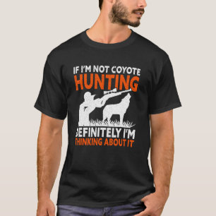 Jag Funderar På Det Yote Rolig PrärieVarg Jakt T Shirt