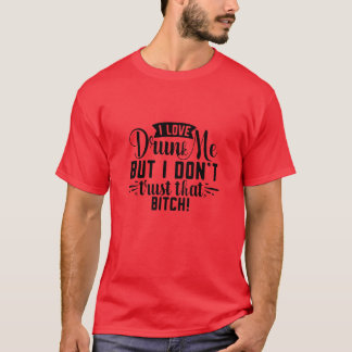 Jag fyllde mig i kärlek, men jag litar inte på den t shirt