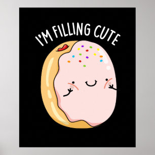 Jag fyller Cute Funny Jelly Donut Pun Mörk BG Poster