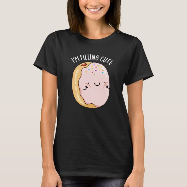 Jag fyller Cute Funny Jelly Donut Pun Mörk BG T Shirt (Framsida)
