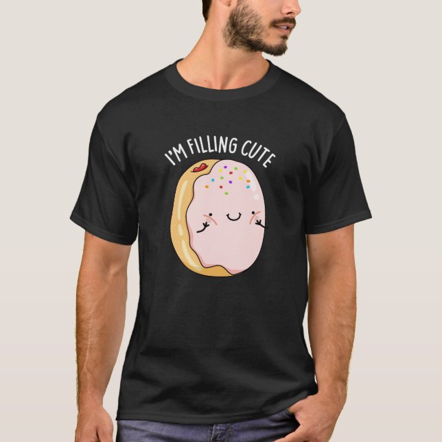 Jag fyller Cute Funny Jelly Donut Pun Mörk BG T Shirt (Framsida)