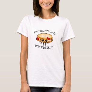 Jag fyller Cute, var inte Jelly, Cute Puns T Shirt