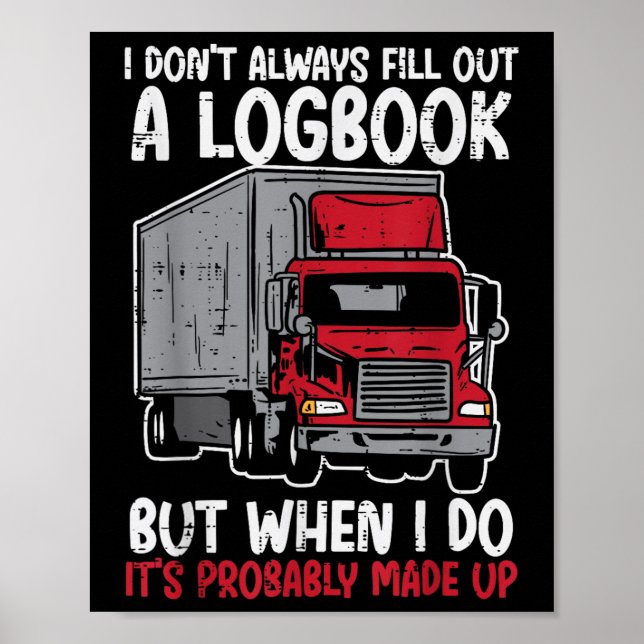 Jag fyller inte ut loggboken Lastbil Funny Trucker Poster (Framsidan)
