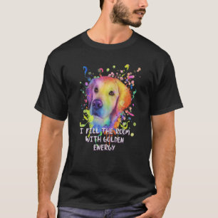 Jag fyller med Golden Energy Golden Retriever T Shirt