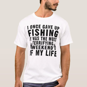 Jag Gång gav upp Fiske Funny Fisher Fisherman T Shirt