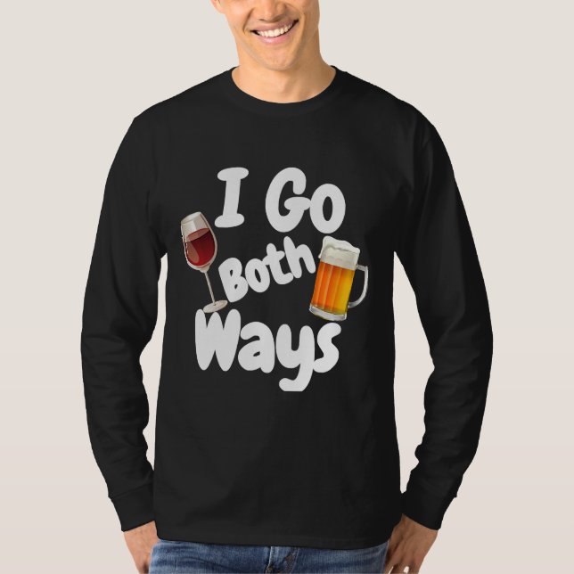 Jag går åt båda sätten att dricka öl från Vin Vin T Shirt (Framsida)