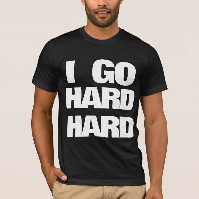 JAG GÅR den HÅRDA HÅRDA T-tröja Tee Shirt (Framsida)