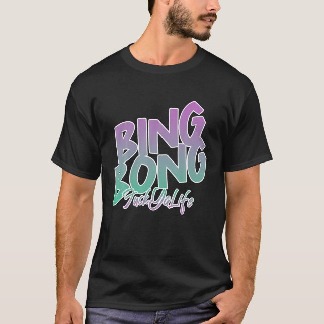 Jag går hårt, BING BONG T Shirt (Framsida)