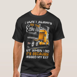 Jag går inte alltid till Extra-Mile T Shirt