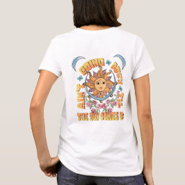 Jag går inte ner förrän Sol kommer upp. T Shirt