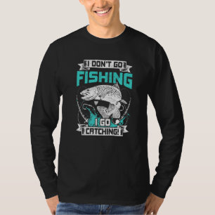 Jag går inte och fiskar i Flygfisket. T Shirt