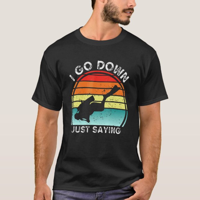 Jag går ner och säger Dyka Snorkeling Di T Shirt (Framsida)