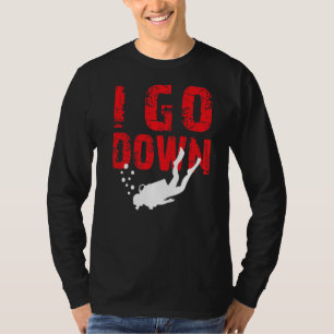 Jag går ner på undervattensfri dykningsinstruktör t shirt