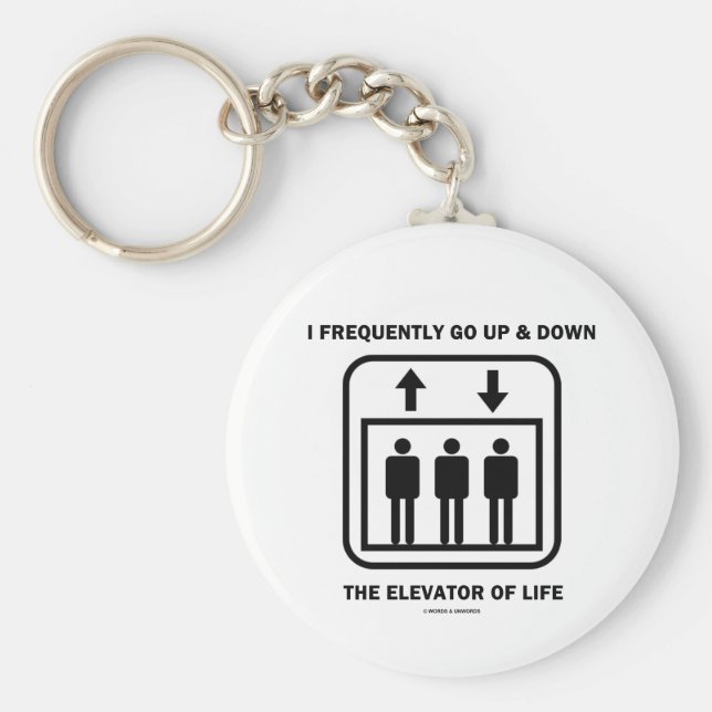 Jag går ofta upp och ner i livets höjdpunkt nyckelring (Framsidan)