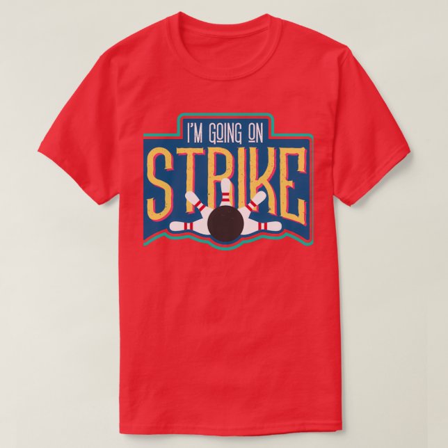 Jag går på Strejka I Funny Bowling Classic TShirt T Shirt (Design framsida)