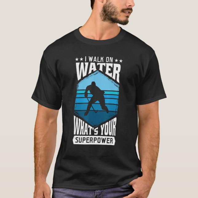 Jag går på vatten vad är din supermakt? t shirt (Framsida)