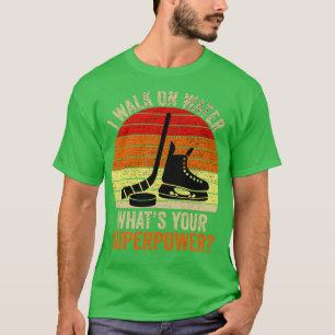 Jag går på Vatten-vassar din supermaktsliga hockey T Shirt