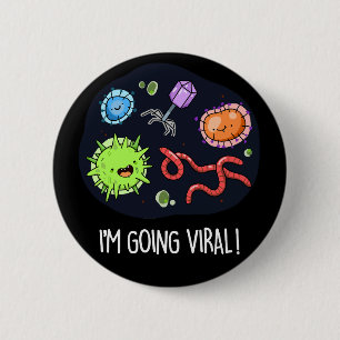 Jag går på Viral Funny Virus Pun Mörk BG Knapp