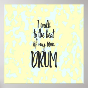 Jag går till Beat of My Own Drum Abstrakt Camo Poster