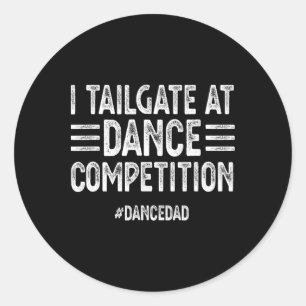 Jag går till Dance-tävlingar #dancedad Dance D Runt Klistermärke