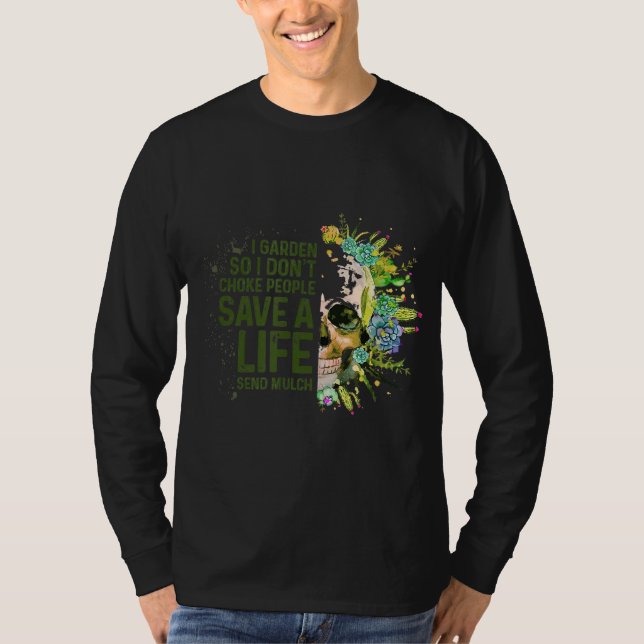 Jag Garden, så jag väljer inte folk Gardener Garde T Shirt (Framsida)