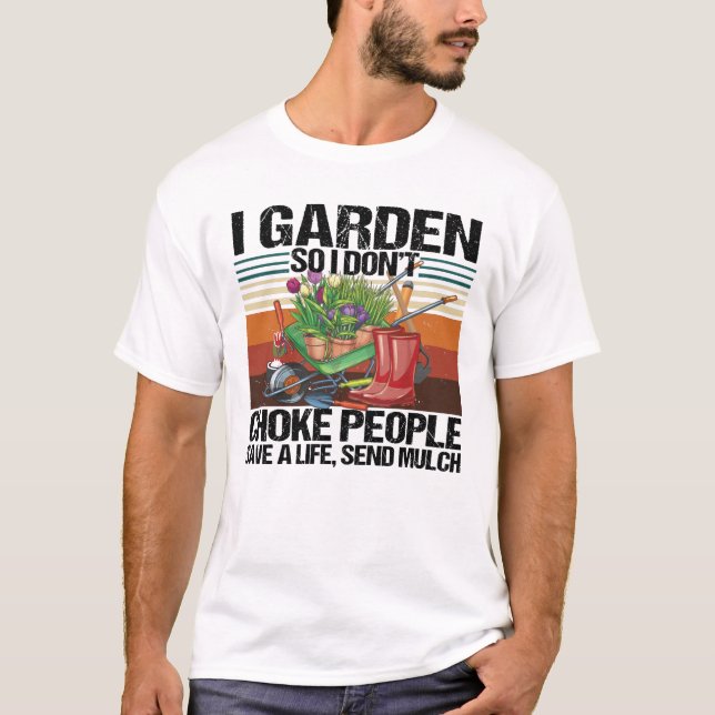 Jag Garden, så jag väljer inte folk  T Shirt (Framsida)