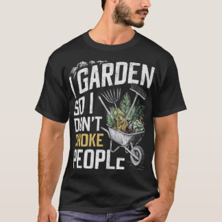 Jag Garden, så jag väljer inte folk T Shirt