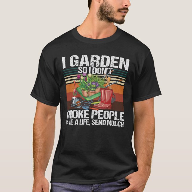 Jag Garden, så jag väljer inte folk  T Shirt (Framsida)
