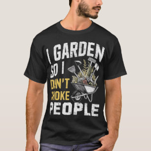 Jag Garden, så jag väljer inte folk T Shirt