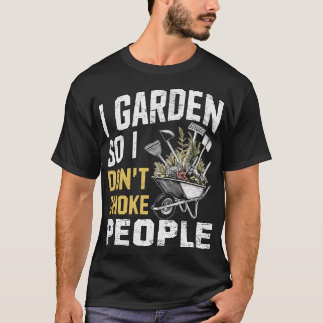 Jag Garden, så jag väljer inte folk T Shirt (Framsida)