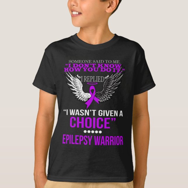 JAG GAV INTE ETT VAL AV EPILEPSY WARRIOR T SHIRT (Framsida)
