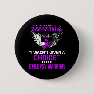 JAG GAV INTE ETT VAL AV EPILEPSY WARRIOR T SHIRT KNAPP