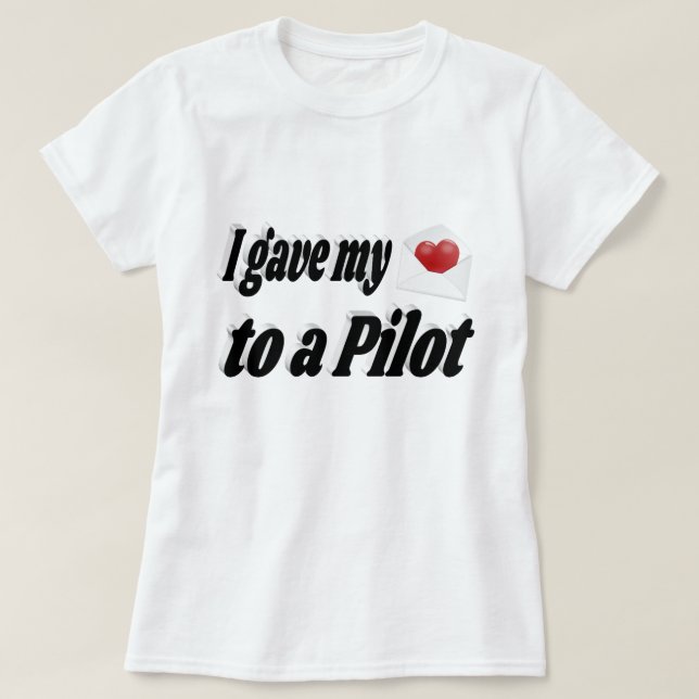 Jag gav mitt hjärta till en pilot t shirt (Design framsida)